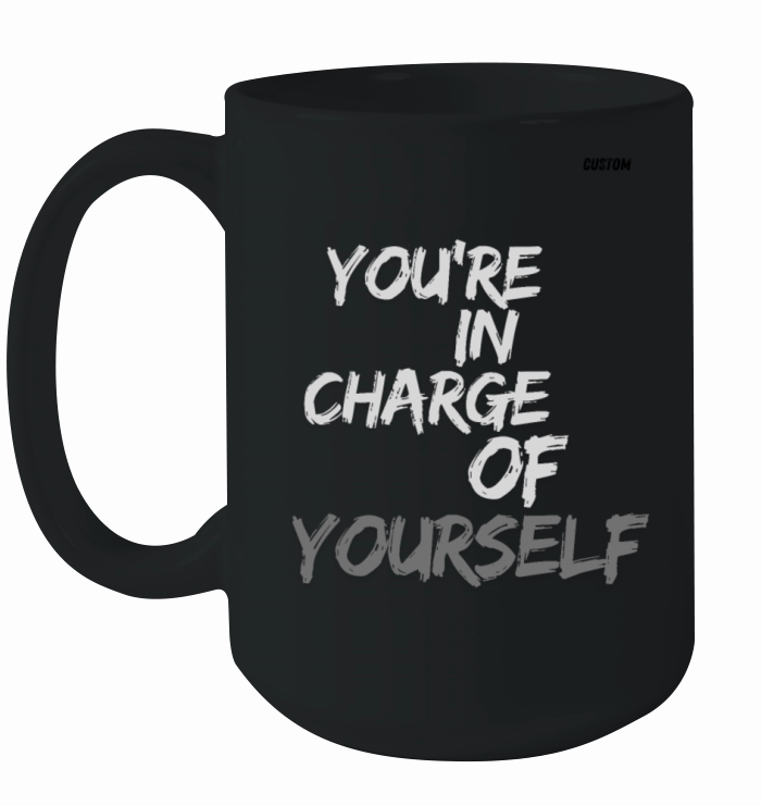 Youre in Charge of Yourself Cute MinimalistTee Ceramic Mug