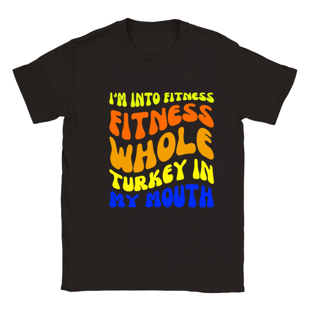 Im Into Fitness Fitness Whole Turkey In My Mouth Classic Kids Crewneck T-shirt