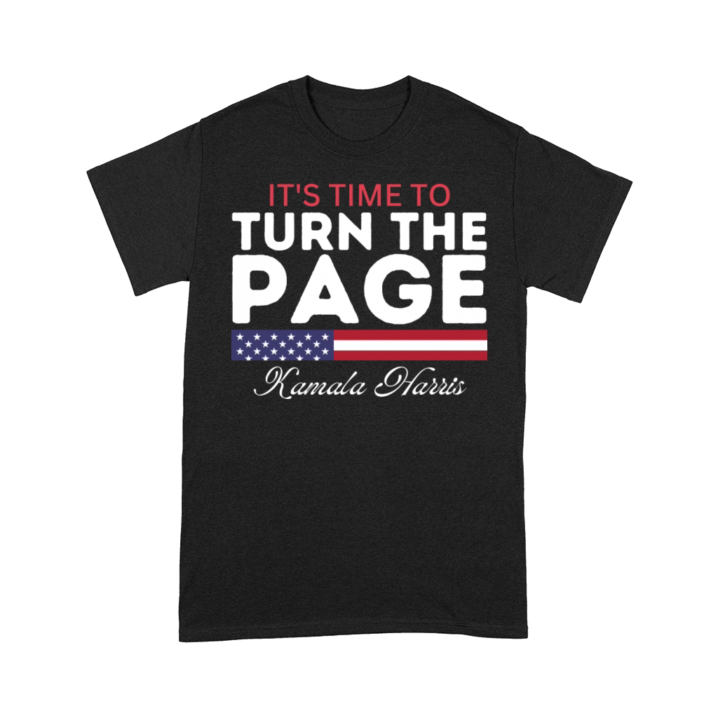 Its Time To Turn The Page Kamala Harris Comfort T-shirt
