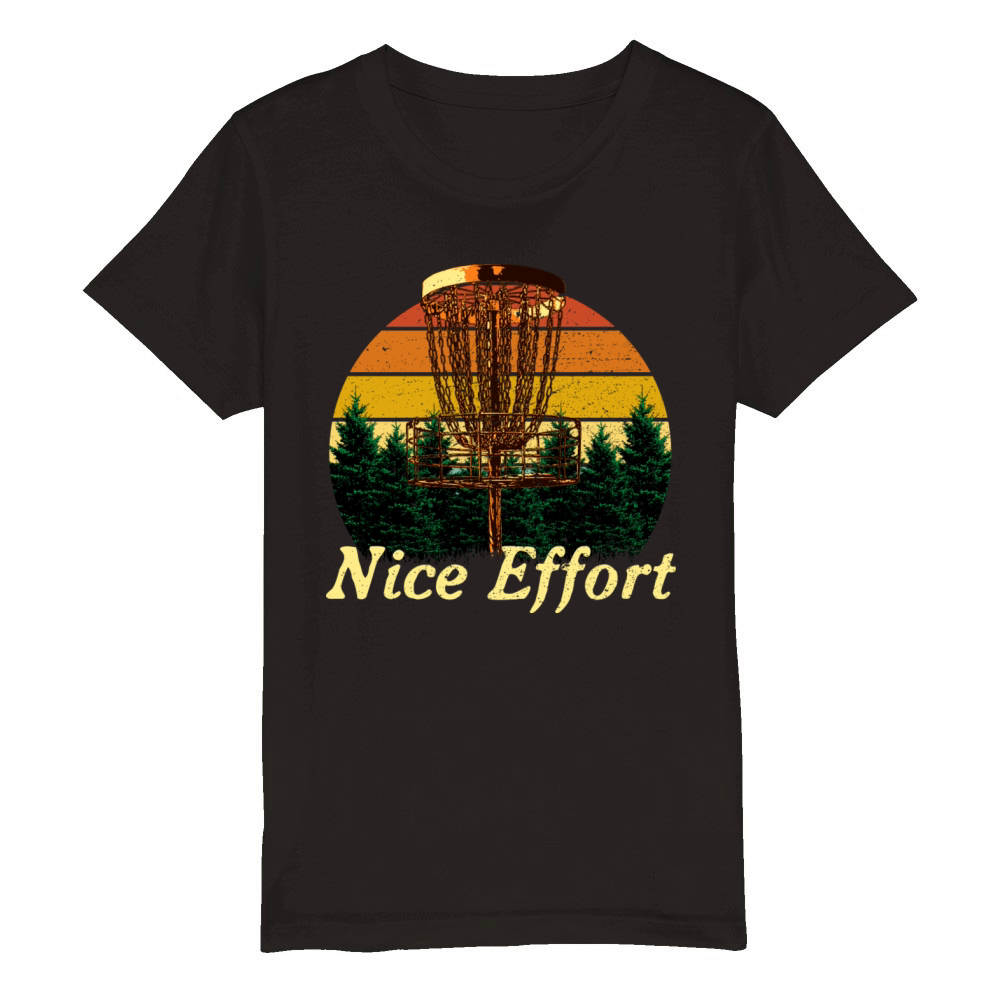 Nice Effort Funny Disc Golf Humor Golfer Sarcastic Organic Kids Crewneck T-shirt