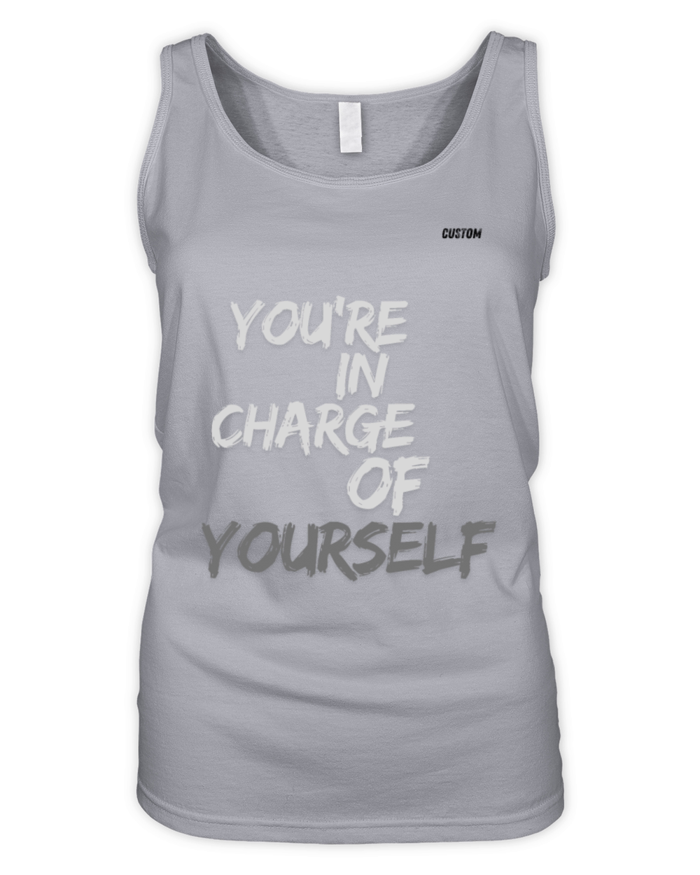 Youre in Charge of Yourself Cute MinimalistTee Organic Women's Tank Top