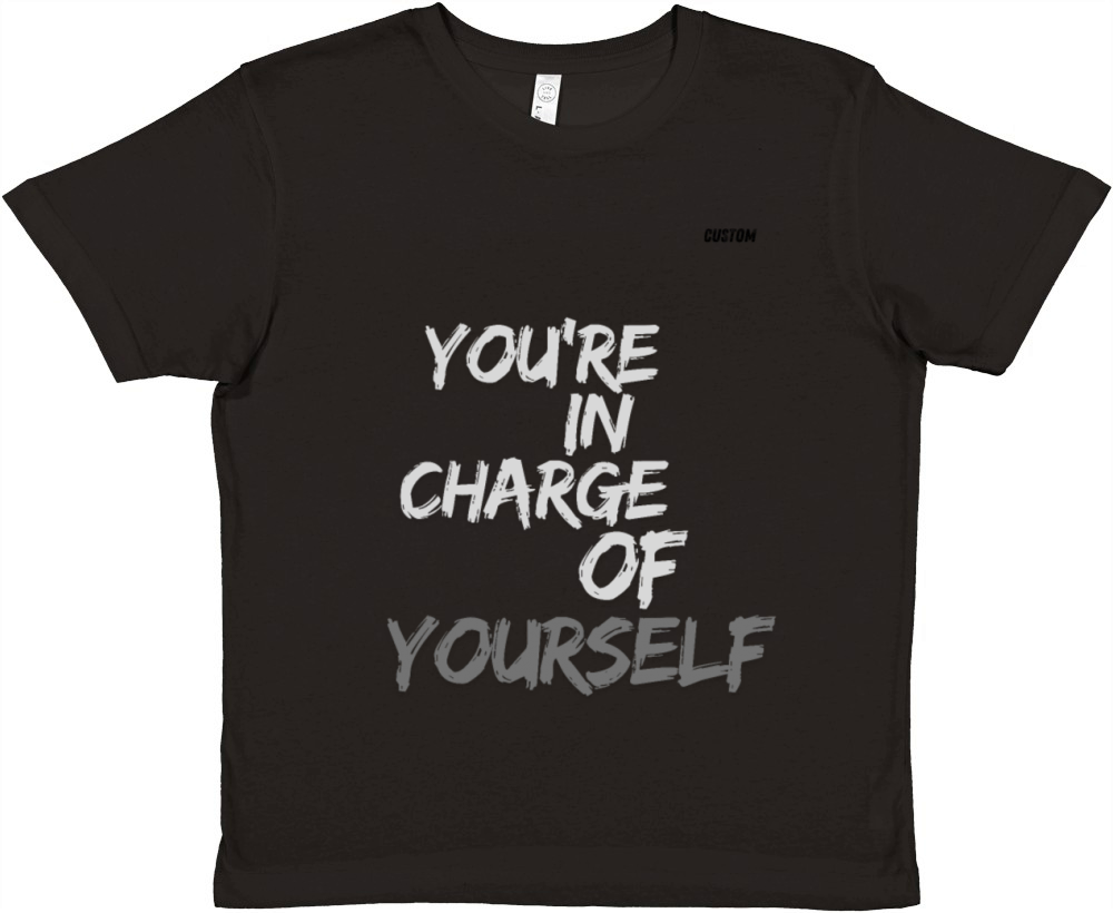 Youre in Charge of Yourself Cute MinimalistTee Premium Kids Crewneck T-shirt