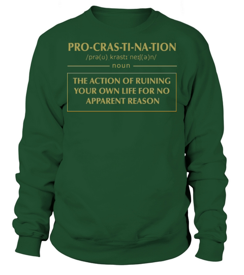 Funny Definition Procrastination Procrastinator Sweatshirt Unisex
