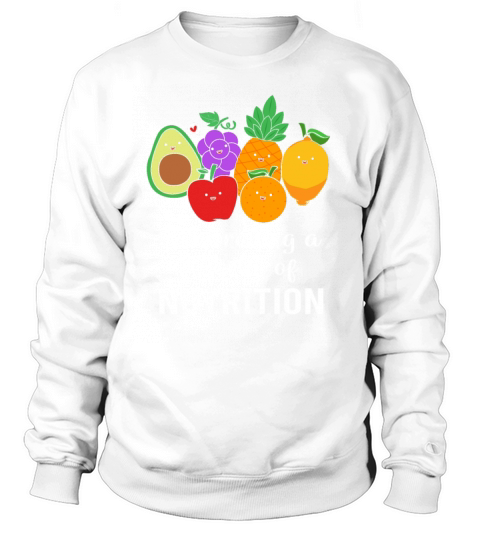 Nutrition Food Cute Fruit And Veggie Nutritionist Sweatshirt Unisex