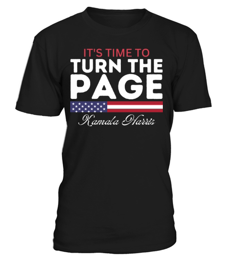 Its Time To Turn The Page Kamala Harris T-Shirt Unisex
