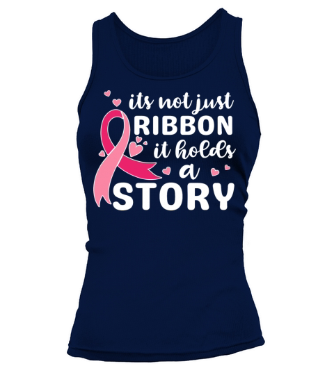 Its not just ribbon it holds a story support shirt Tank top Woman