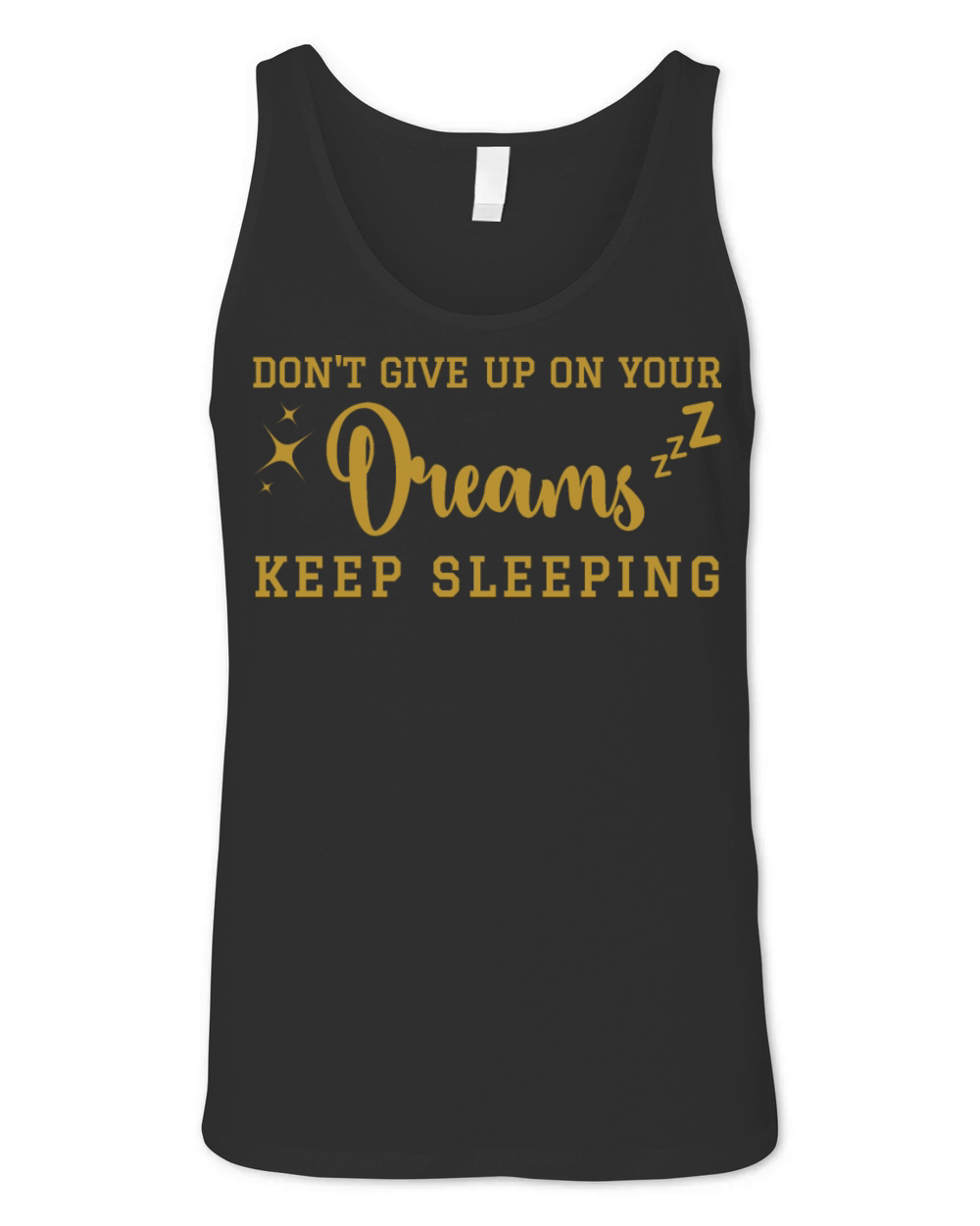 Dont give up on your dreams Unisex Jersey Tank