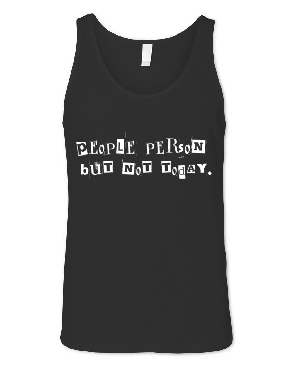 People Person But Not Today funny T-shirt Unisex Jersey Tank