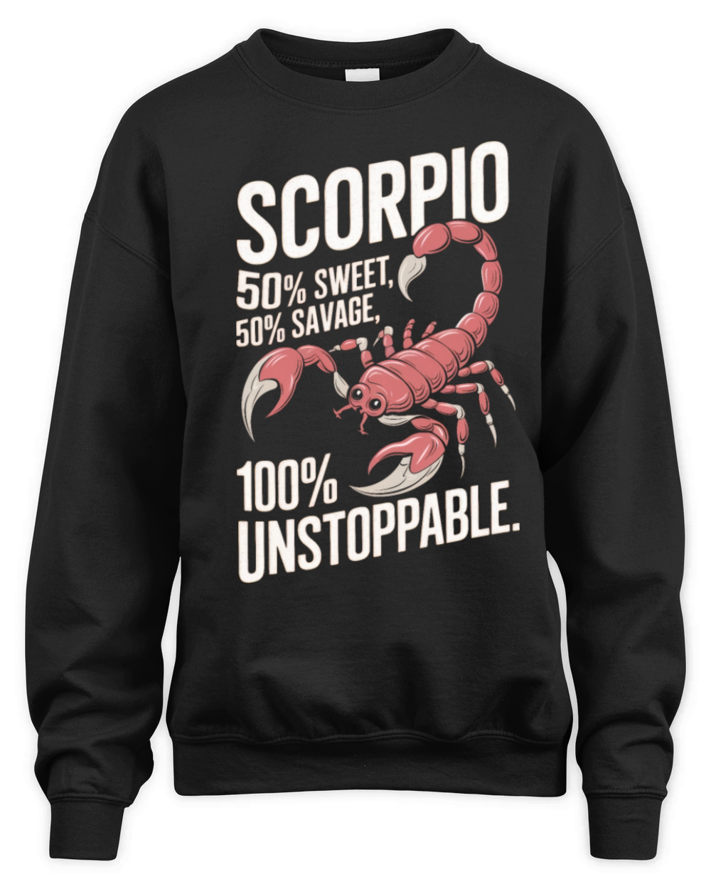 Funny Scorpio Zodiac Quote Unisex Premium Crewneck Sweatshirt