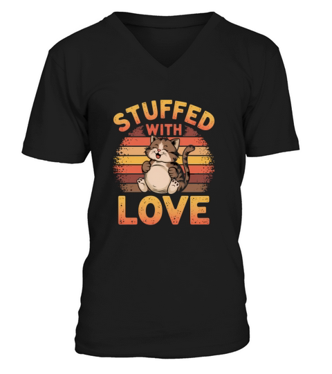 Stuffed with Love Cute Cat Thanksgiving Humor Art V-Neck T-shirt