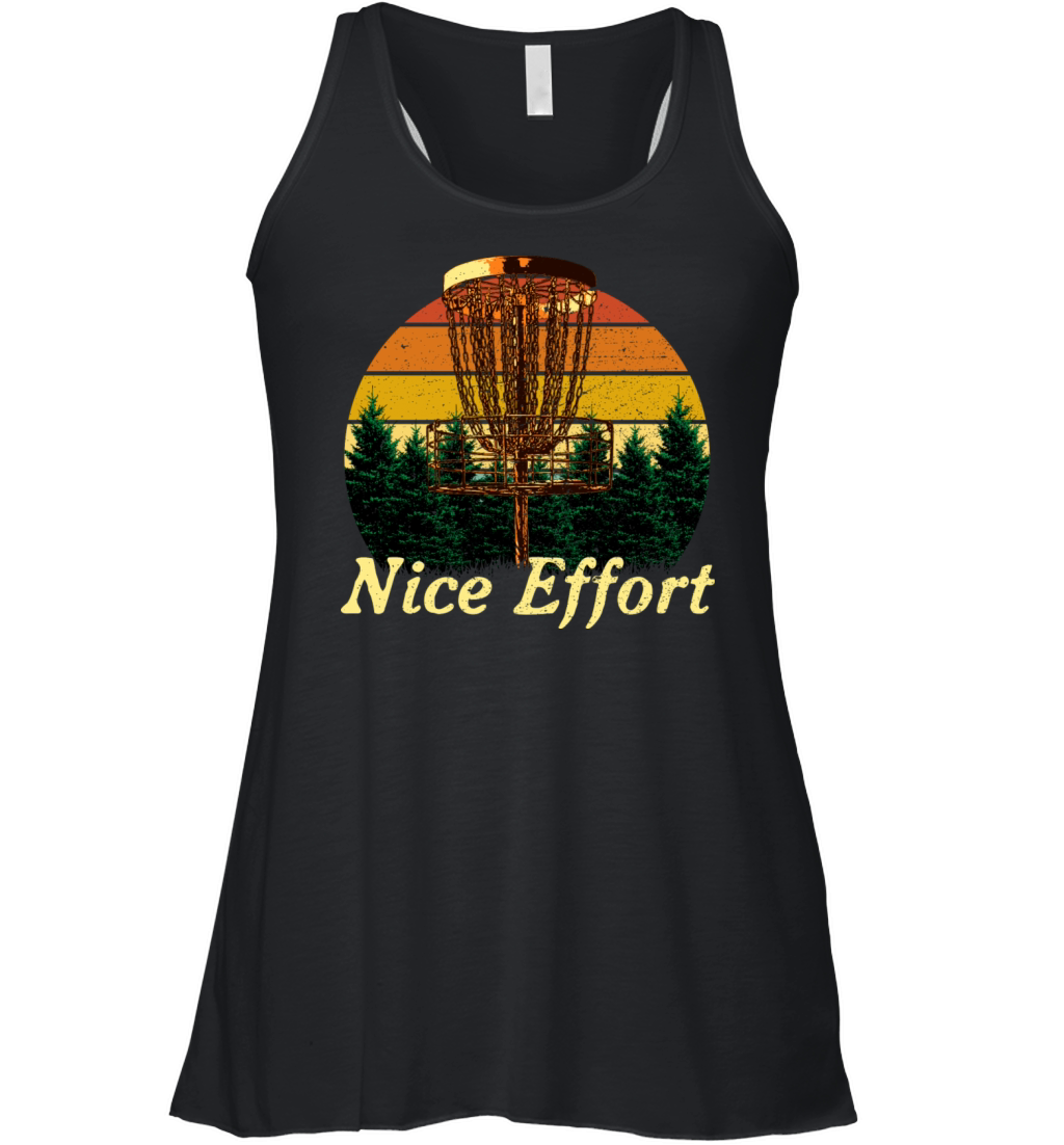 Nice Effort Funny Disc Golf Humor Golfer Sarcastic Women's Flowy Tank Top