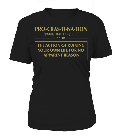 Funny Definition Procrastination Procrastinator Women's T-Shirt