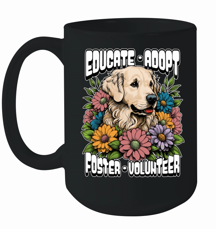 Animal Shelter Educate Adopt Foster Animal Lover Ceramic Mug
