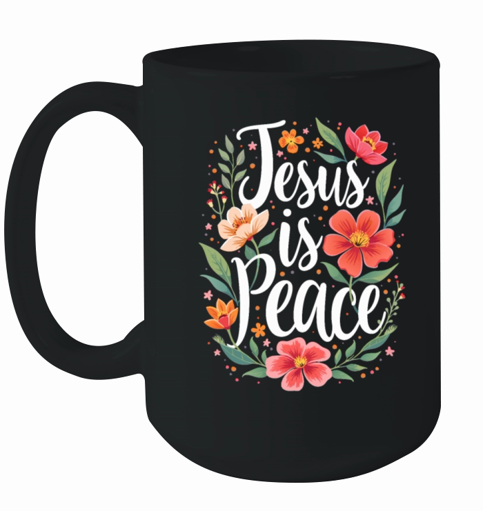 Jesus Is Peace Floral Flower Design Ceramic Mug