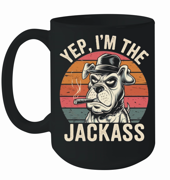 Yep I m The Jackass Funny Vintage Halloween dog Ceramic Mug