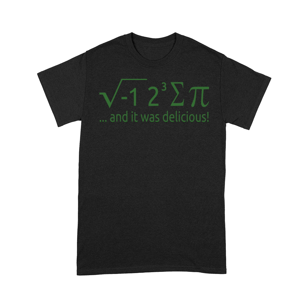 I Ate Some Pie And It Was Delicious 8 Pi Day 2WH4 Comfort T-shirt