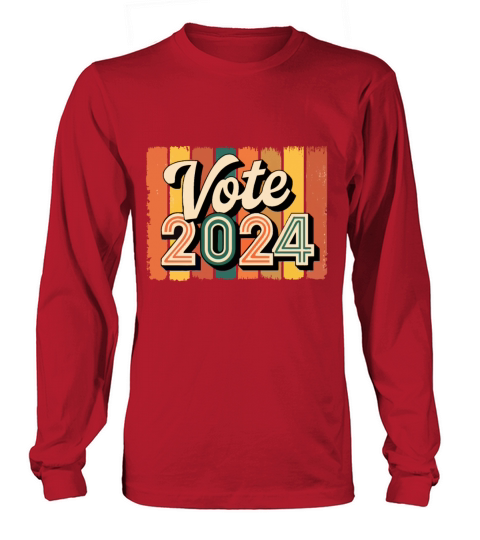 VOTE 2024 Vintage Long sleeved Unisex