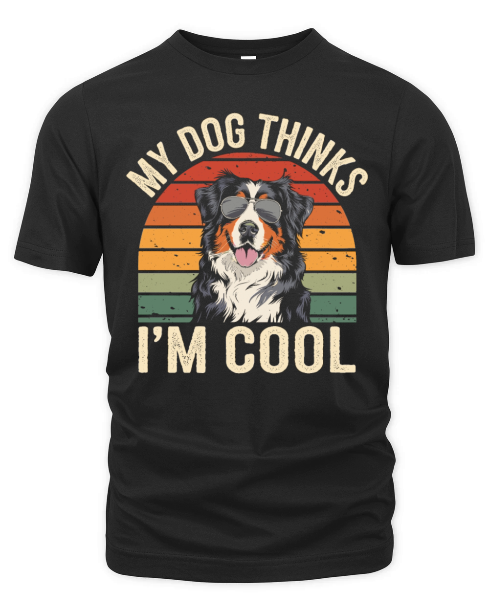 Benese Mountain Dog My Dog Thinks Im Cool Organic Unisex T-shirt