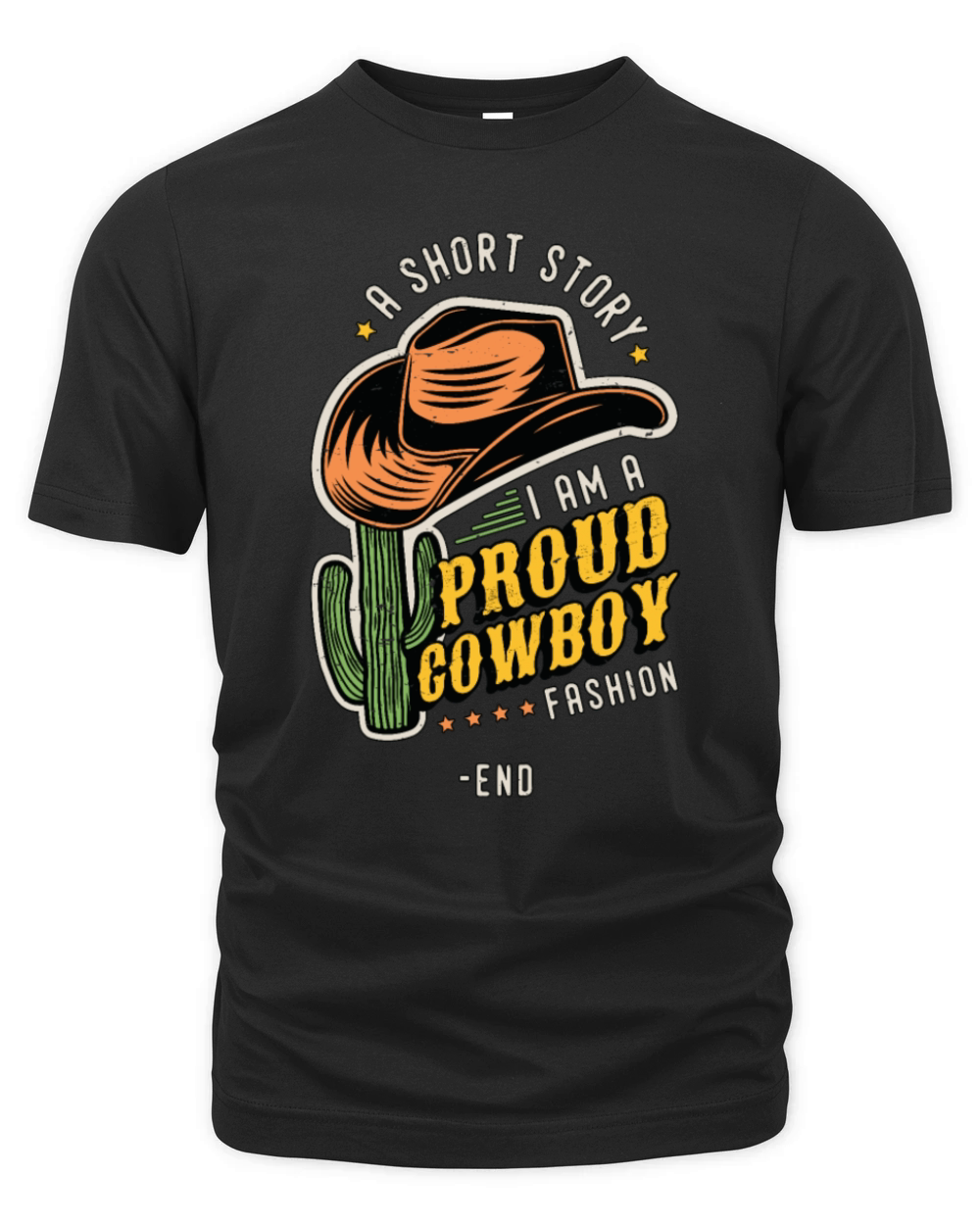Cowboy Fashion A Short Story I Am A Proud Rancher Organic Unisex T-shirt