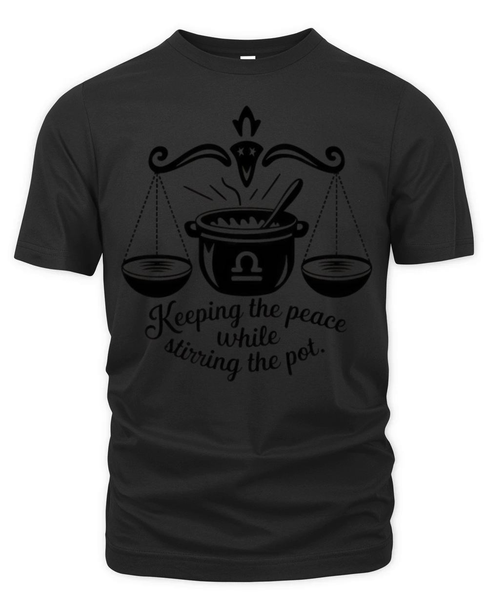 Libra Stirring the Pot Funny Quote Organic Unisex T-shirt