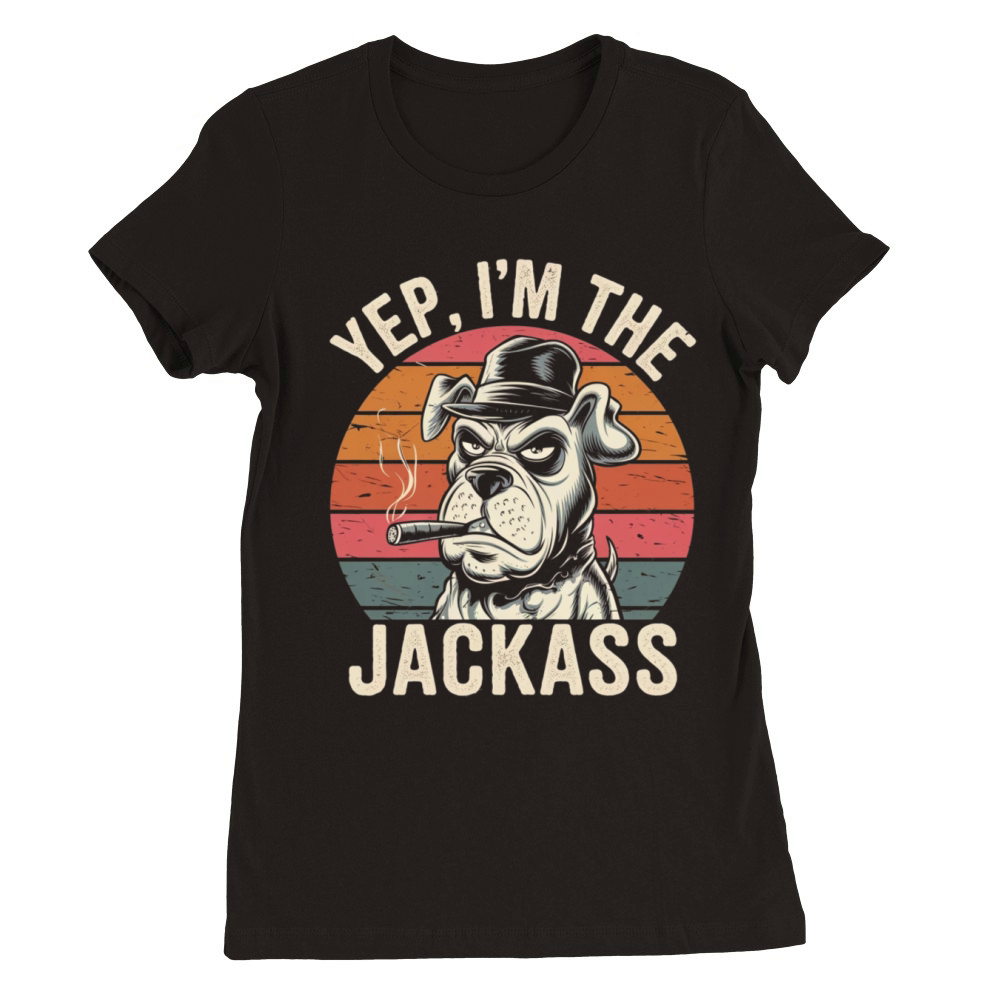 Yep I m The Jackass Funny Vintage Halloween dog Premium Womens Crewneck T-shirt