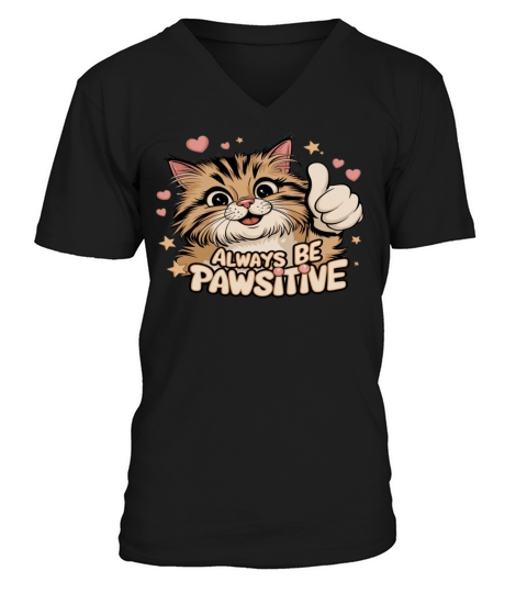Always Be Pawsitive - Cute Thumbs Up Cat Design V-Neck T-shirt