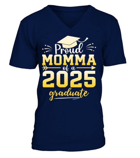 Proud Momma Of A Class Of 2025 Graduate Graduation V-Neck T-shirt
