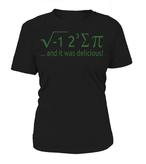I Ate Some Pie And It Was Delicious 8 Pi Day 2WH4 Women's T-Shirt