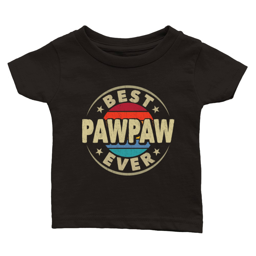 Best Pawpaw Ever Retro Vintage Grandpa Fathers Day Classic Baby Crewneck T-shirt
