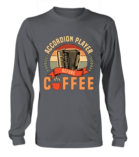 Accordion Player Before Folk Music Coffee Lover Long sleeved Unisex