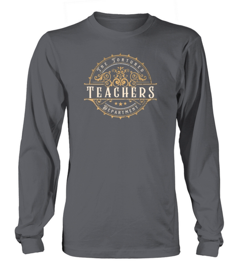 The Tortured Teachers Department Funny Educator Bi Long sleeved Unisex