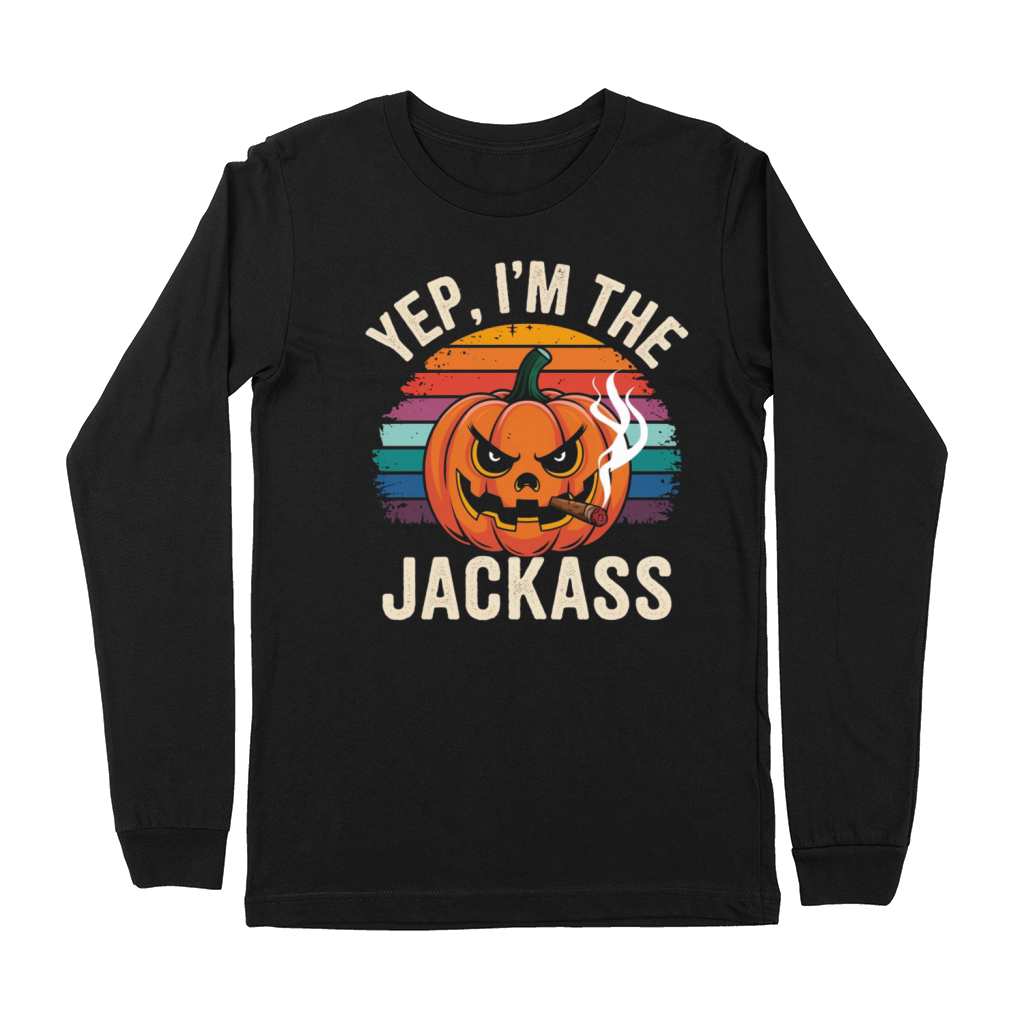 Yep I m The Jackass Funny Vintage Halloween season Premium Long Sleeve