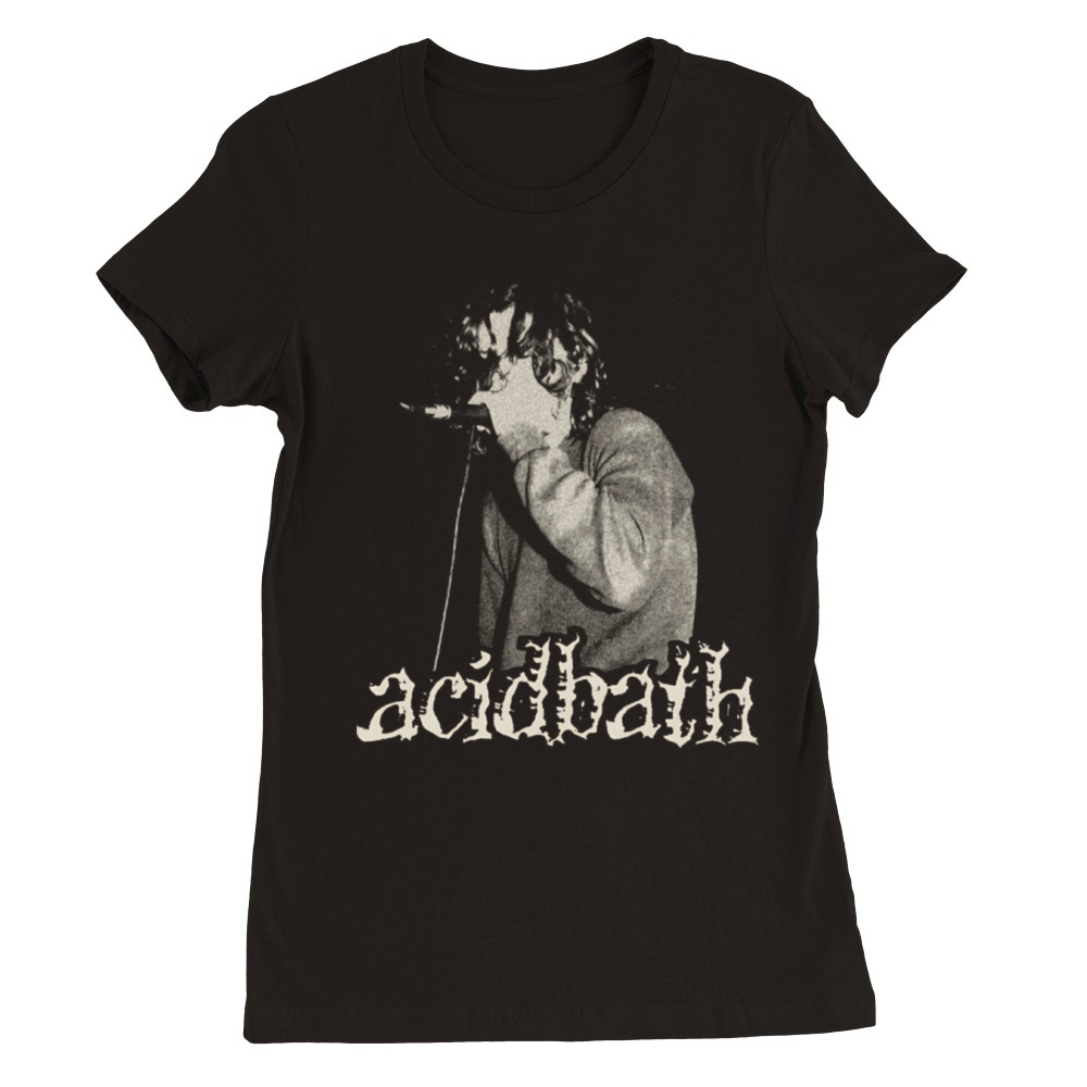 Acid Bath Classic Design Premium Womens Crewneck T-shirt