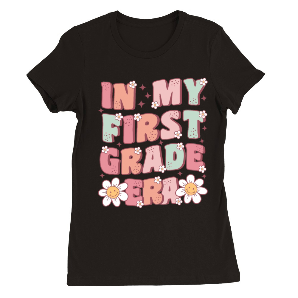 In My First Grade Era Groovy 1st Grade Premium Womens Crewneck T-shirt