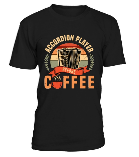Accordion Player Before Folk Music Coffee Lover T-Shirt Unisex