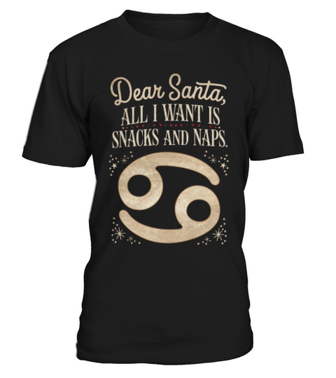 Cancer Zodiac Christmas Wish Naps and Snacks T-Shirt Unisex