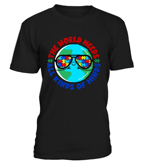 World Needs All Kinds of Minds Autism Awareness T-Shirt Unisex