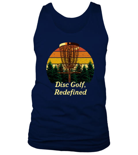 Disc Golf Redefined Motivational Quote Golfer Insp Tank Top Unisex