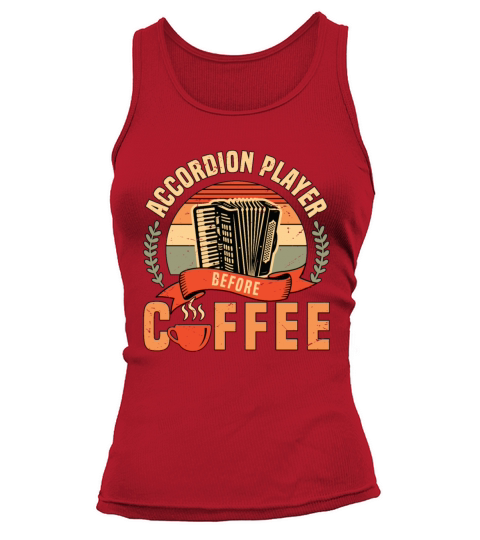 Accordion Player Before Folk Music Coffee Lover Tank top Woman