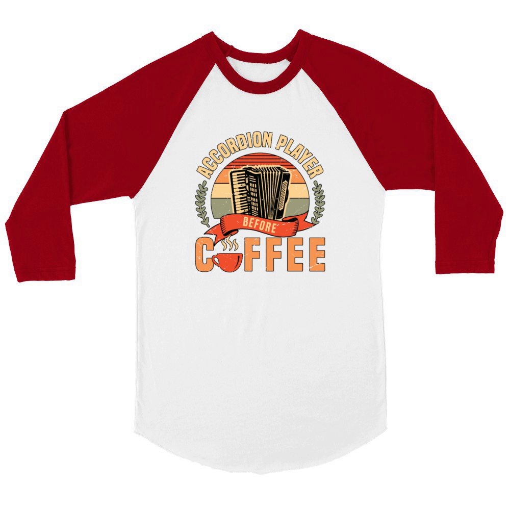 Accordion Player Before Folk Music Coffee Lover Unisex ¾ sleeve Raglan T-shirt