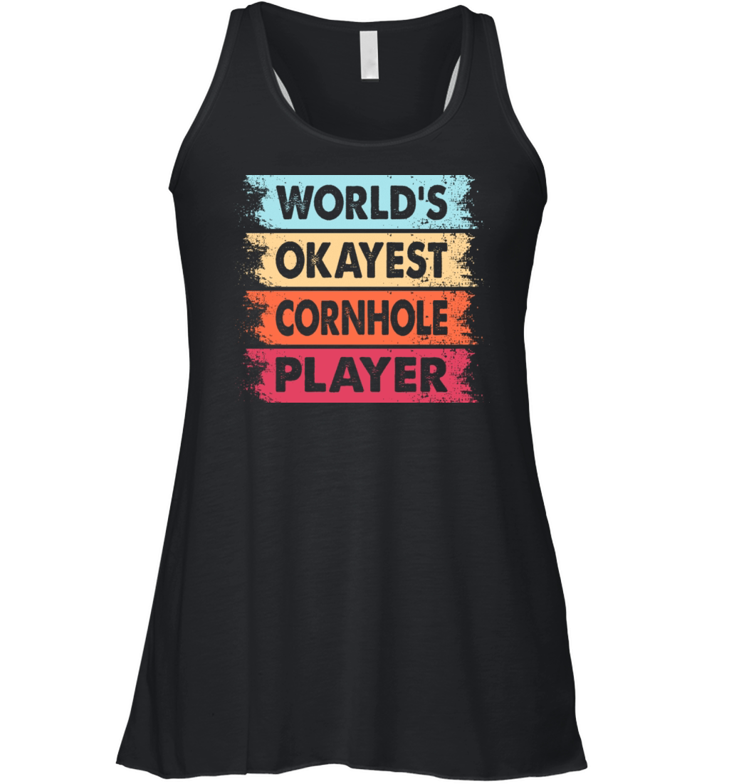 World s Okayest Cornhole Player Women's Flowy Tank Top