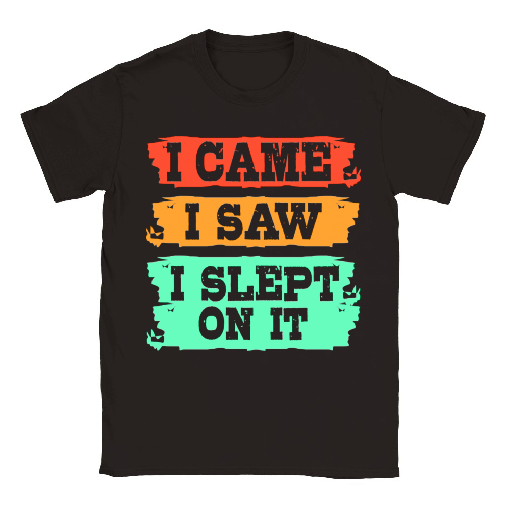 I Came I Saw I Slept On It Funny Procrastination Classic Kids Crewneck T-shirt