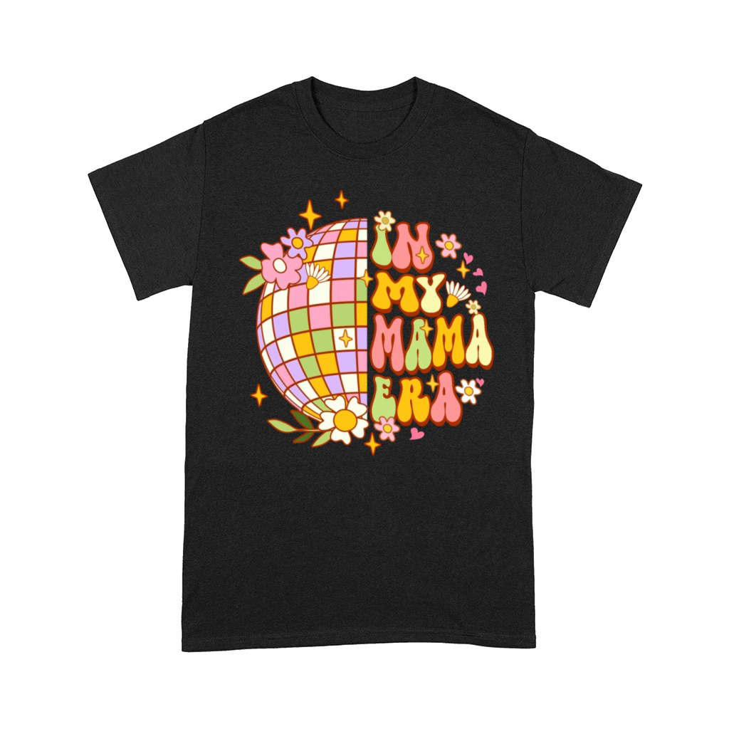 In my Mama Era Retro Groovy Floral Disco Ball Comfort T-shirt