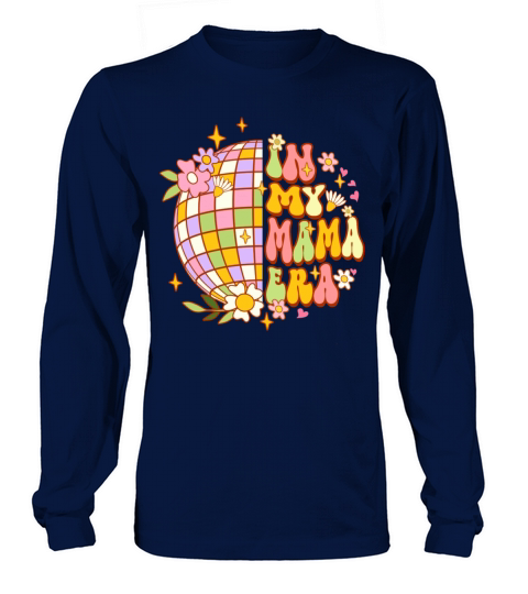In my Mama Era Retro Groovy Floral Disco Ball Long sleeved Unisex