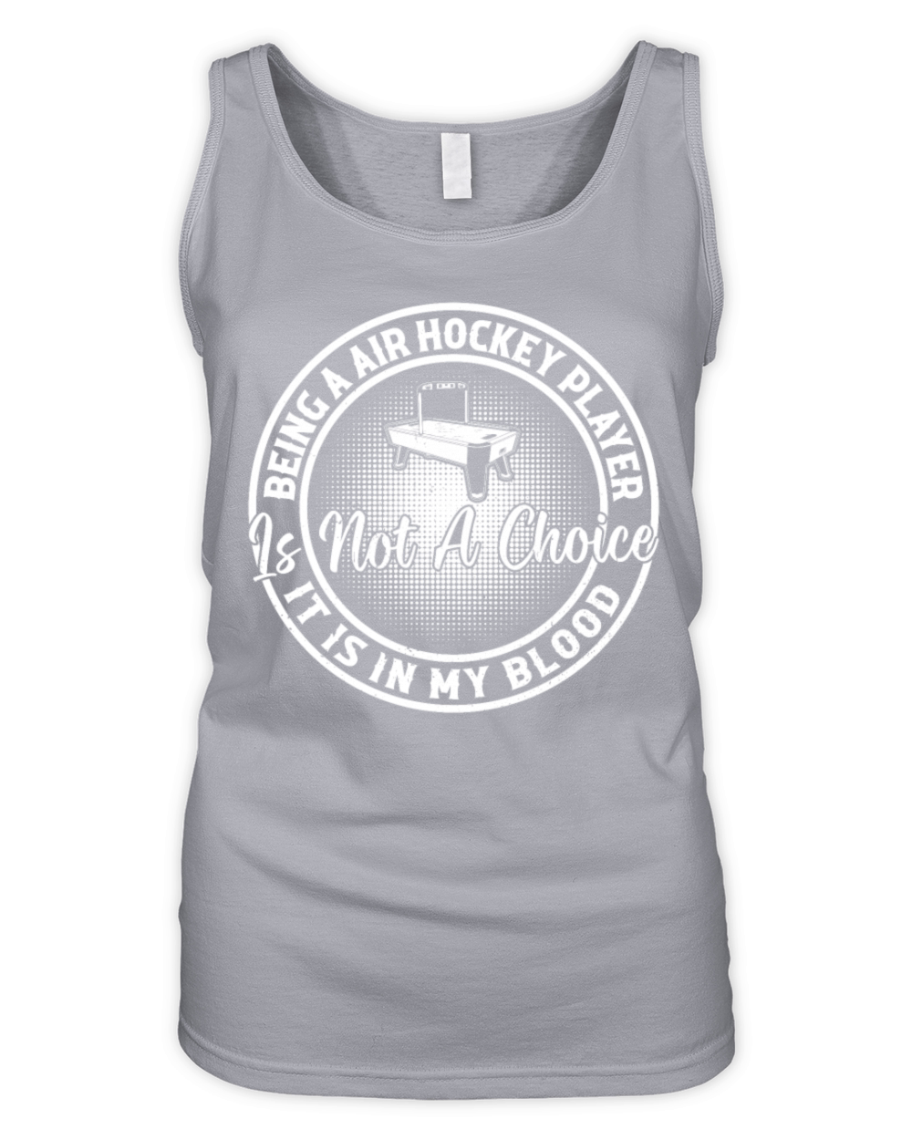 Being a Air Hockey Player is not a choice it is in Organic Women's Tank Top