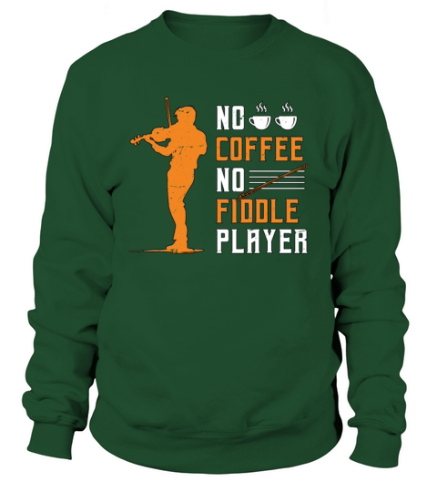 Fiddle Player No Coffee Violin Music Coffee Lover Sweatshirt Unisex