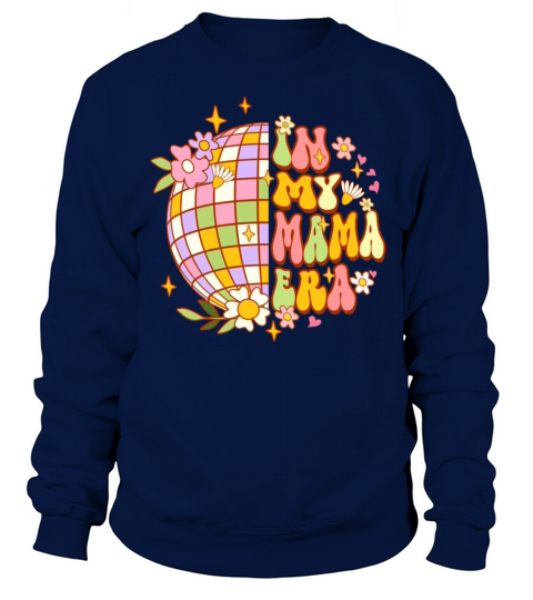 In my Mama Era Retro Groovy Floral Disco Ball Sweatshirt Unisex