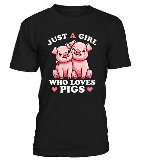 Just a Girl who Loves Pigs Women Piglet Lover T-Shirt Unisex