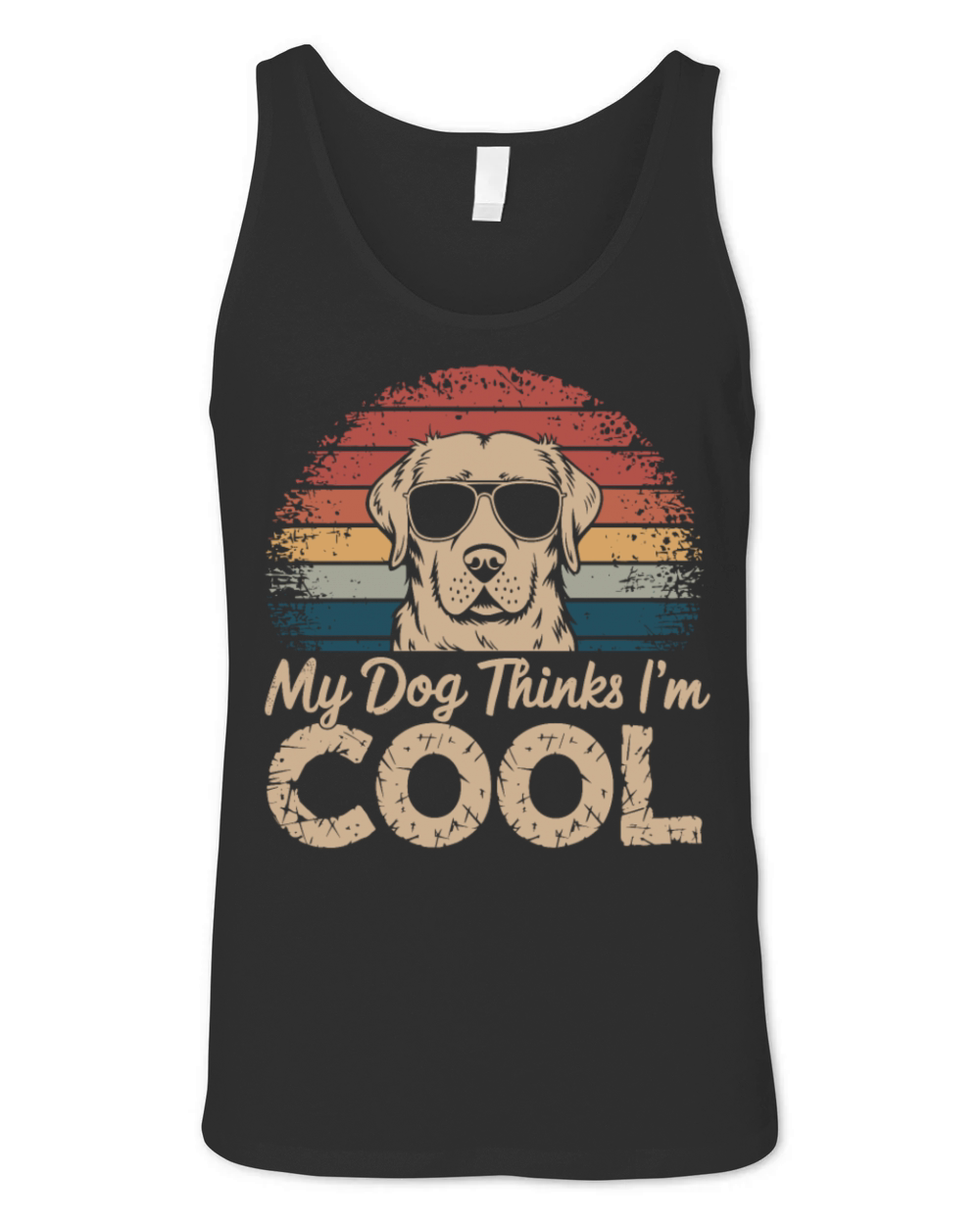 Labrador Retriever My Dog Thinks Im Cool Unisex Jersey Tank