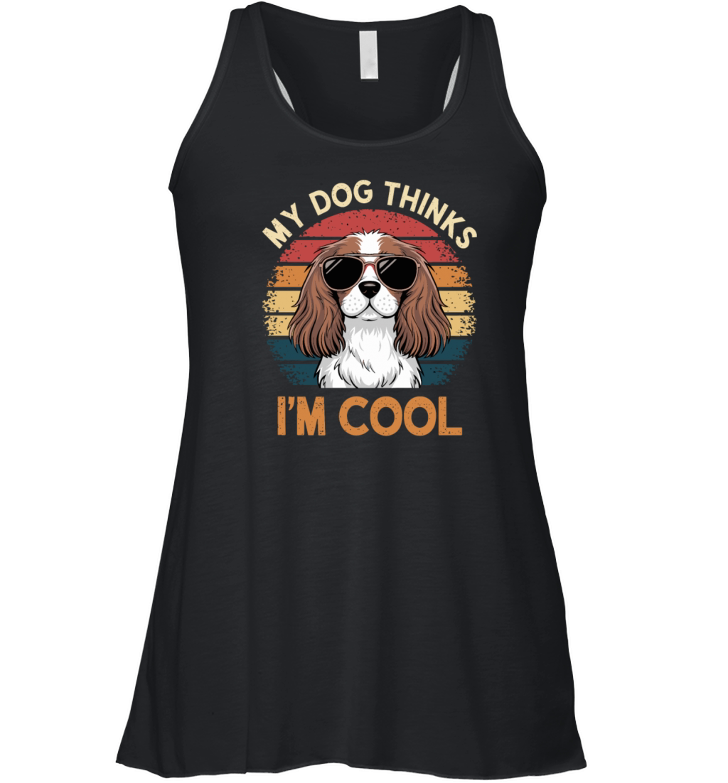 Cavalier King Charles Spaniel My Dog Thinks Im Women's Flowy Tank Top